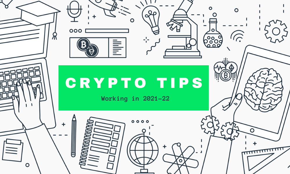 7 SOLID Cryptocurrency Tips You Should Follow In 2021-22