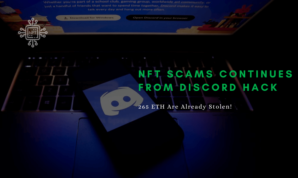 265 ETH Stolen From NFT Discord hack! NFT Scams Continues